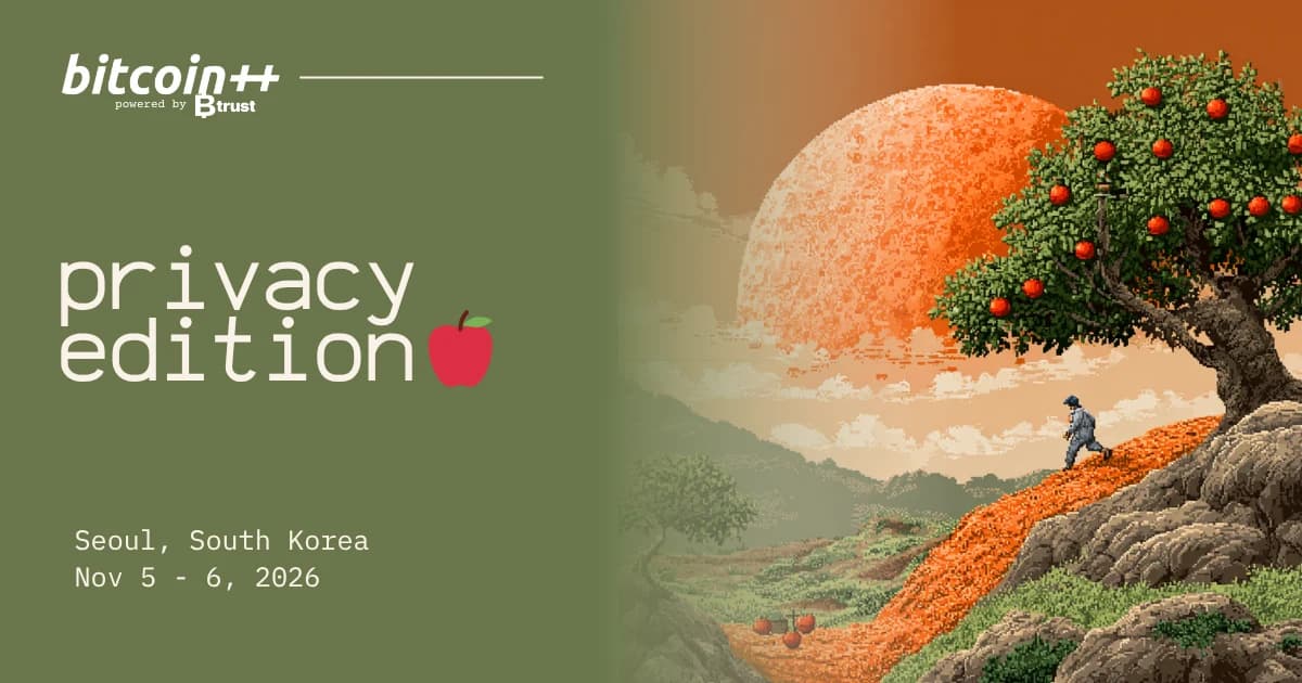 bitcoin++ Seoul — Privacy Edition